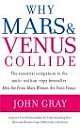 WHY MARS AND VENUS COLLIDE