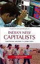 INDIA`S NEW CAPITALISTS: CASTE, BUSINESS, AND INDUSTRY IN A MODERN NATION
