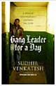 Gang Leader for a Day: A Rogue Sociologist Crosses the Line