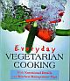 EVERYDAY VEGETARIAN COOKING