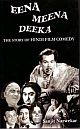 EENA MEENA DEEKA:The Story of Hindi Film Comedy