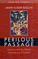 Perilous Passage : Mankind and the Global Ascendancy of Capital