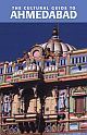 The Cultural Guide to Ahmedabad