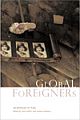 Global Foreigners : an Anthology of Plays 