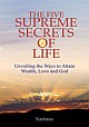 The Five Supreme Secrets of Life