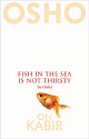 Fish In The Sea Is Not Thirsty