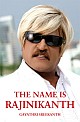 The Name Is Rajinikanth