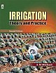 IRRIGATION: THEORY AND PRACTICE