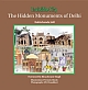 Invisible City : The Hidden Monuments of Delhi