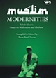 Muslim Modernities : Essays on Moderation and Mayhem