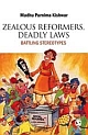 ZEALOUS REFORMERS, DEADLY LAWS : Battling Stereotypes