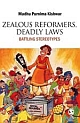 ZEALOUS REFORMERS, DEADLY LAWS : Battling Stereotypes