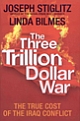 The Three Trillion Dollar War: The True Cost of War in Iraq