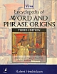 Encyclopedia of Word and Phrase Origins 3/e 