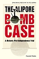 The Alipore Bomb Case - A Historic Pre-Independence Trial