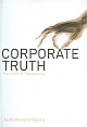 Corporate Truth: The Limits to Transparency