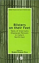 BLISTERS ON THEIR FEET: Tales of Internally Displaced Persons in India`s North East