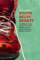Boots Belts Berets