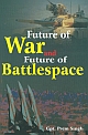Future of War and Future of Battlespace