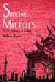 Smoke and Mirrors: An Experience of China 
