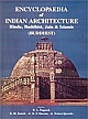 Encyclopaedia Of Indian Architecture: Hindu, Buddhist, Jain & Islamic (Buddhist)
