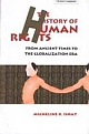 The History of Human Rights: From Ancient Times to the Globalization Era