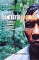 Contested Grounds: Essays on Nature, Culture, and Power