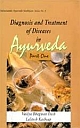 Diagnosis and Treatment of Diseases in Ayurveda (In 5 Parts)