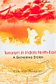 Terrorism in India`s North-East: A Gathering Storm (3 Vols.)