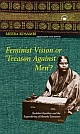 Feminist Vision Or Treason Against Men?