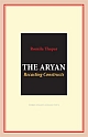 The Aryan : Recasting Constructs