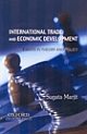 International Trade and Economic Development : Essays in Theory and Policy