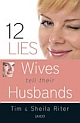 12 Lies Wives Tell their Husbands