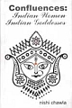 Confluences: Indian Women Indian Goddesses