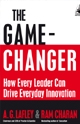 The Game-Changer : How Every Leader Can Drive Everyday Innovation