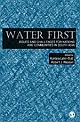WATER FIRST : Issues and Challenges for Nations and Communities in South Asia