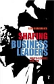 SHAPING BUSINESS LEADERS : What B-Schools Don`t Do 