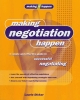Making Negotiation Happen : A simple & effective guide to successful negotiating