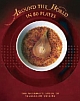 AROUND THE WORLD IN 80 PLATES : The Gourment`s Guide to Vegetarian Cuisine