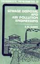 Sewage Disposal & Air Pollution Engineering