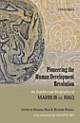Pioneering the Human Development Revolution An Intellectual Biography of Mahbub ul Haq : with a foreword by Amartya Sen