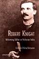 Robert Knight : Reforming Editor in Victorian India