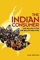 The Indian Consumer: One Billion Myths, One Billion Realities