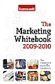 The Marketing Whitebook 2009-2010 : The Marketer`s Essential Handbook