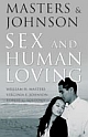 Masters and Johnson on Sex & Human Loving  