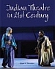 Indian Theatre in 21st Century