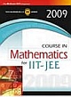 Course In Mathematics For IIT-JEE ( 2009 Edition)