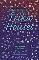 Charisma of Trika Houses