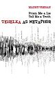 Prism Me a Lie Tell Me a Truth : Tehelka as Metaphor