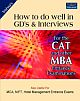 How to Do Well in GDs and Interviews for the CAT and other MBA Entrance Examinations